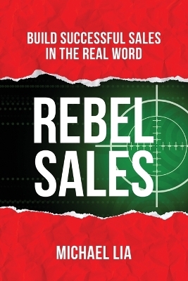 Rebel Sales - Michael Lia