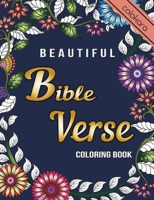 Beautiful Bible Verse Coloring Book - Esther Ellis,  Colokara