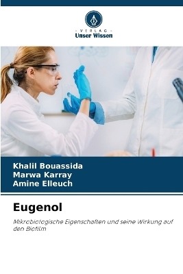 Eugenol - Khalil Bouassida, Marwa Karray, Amine Elleuch