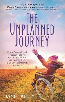 The Unplanned Journey - Janet Kelly