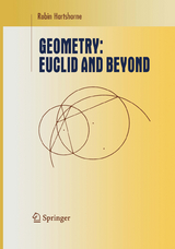 Geometry: Euclid and Beyond - Robin Hartshorne