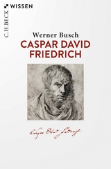 Caspar David Friedrich - Busch, Werner