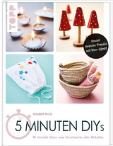 5 Minuten DIYs - Susanne Wicke