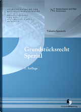 Grundstücksrecht Spezial - A.D.Ö.R., Notarkasse München; Spernath, Valentin