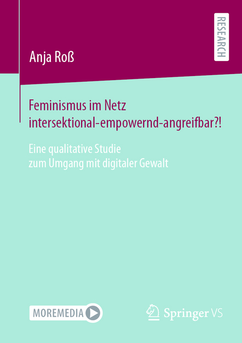 Feminismus im Netz intersektional-empowernd-angreifbar?! - Anja Roß