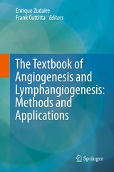 The Textbook of Angiogenesis and Lymphangiogenesis: Methods and Applications - 