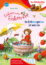 Erdbeerinchen Erdbeerfee. Im Erdbeergarten ist was los - Stefanie Dahle