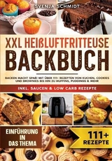 XXL Heißluftfritteuse Backbuch - Svenja Schmidt