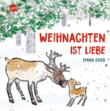 Weihnachten ist Liebe - Emma Dodd