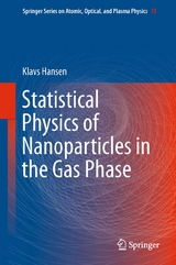 Statistical Physics of Nanoparticles in the Gas Phase -  Klavs Hansen