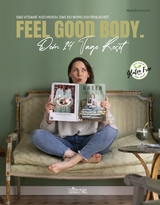 Feel good body - dein 14 Tage Reset - Marie Dorfschmidt