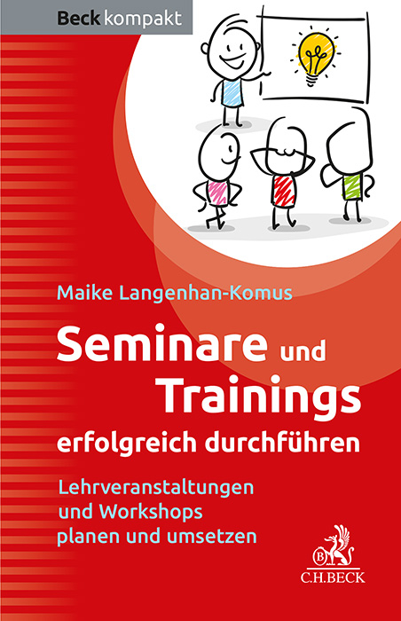 Seminare und Trainings erfolgreich durchführen - Maike Langenhan-Komus