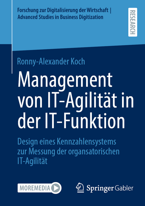 Management von IT-Agilität in der IT-Funktion - Ronny-Alexander Koch