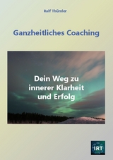 Ganzheitliches Coaching - Ralf Thümler