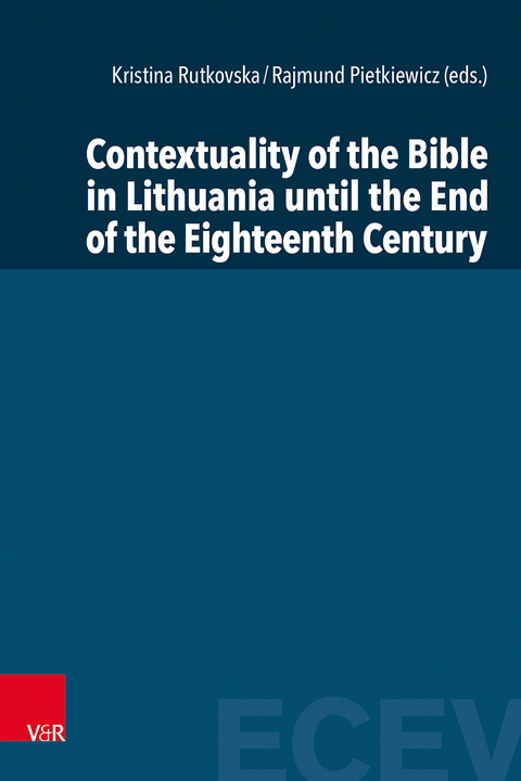 Contextuality of the Bible in Lithuania until the End of the Eighteenth Century - 