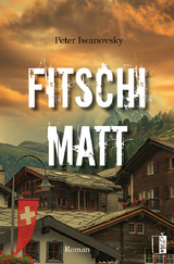 Fitschi-Matt - Peter Iwanovsky