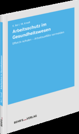 Arbeitsschutz im Gesundheitswesen - Katja Ruf, Mario Krauß