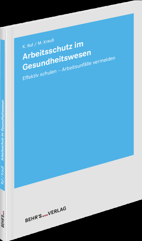 Arbeitsschutz im Gesundheitswesen - Katja Ruf, Mario Krauß