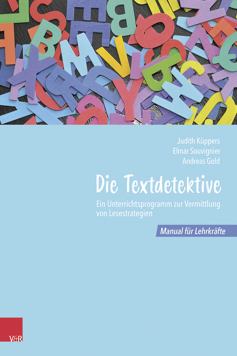 Die Textdetektive - Judith Küppers, Elmar Souvignier, Andreas Gold