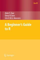 A Beginner's Guide to R - Alain Zuur, Elena N. Ieno, Erik Meesters