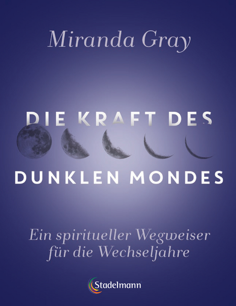 Die Kraft des Dunklen Mondes - Miranda Gray