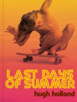 Last Days of Summer - Hugh Holland