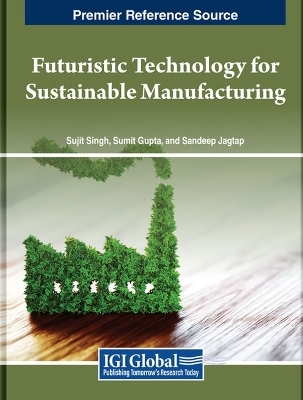 Emerging Technologies for Sustainable Manufacturing - 