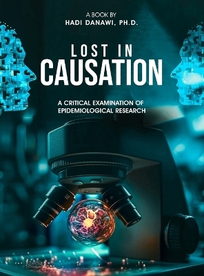 Lost in Causation - Dr Hadi Danawi