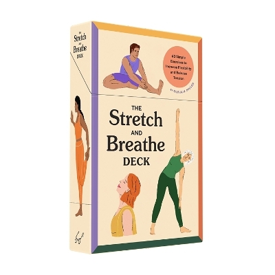 Stretch and Breathe Deck - Olivia H. Miller