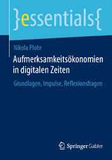 Aufmerksamkeitsökonomien in digitalen Zeiten - Nikola Plohr