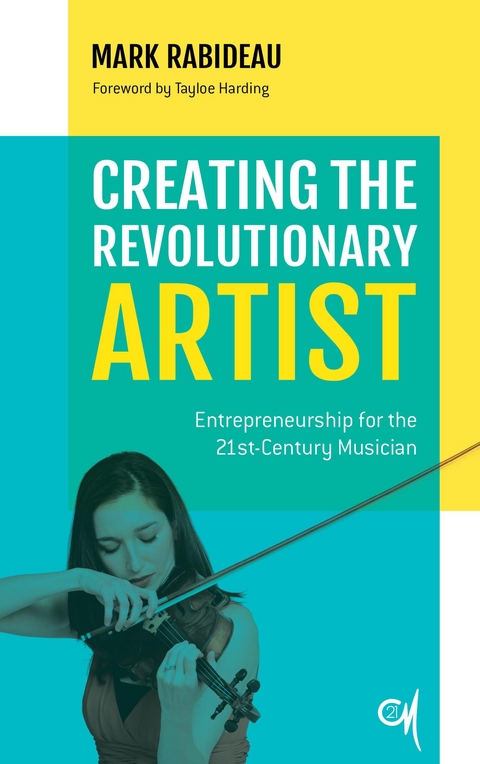 Creating the Revolutionary Artist -  Mark Rabideau