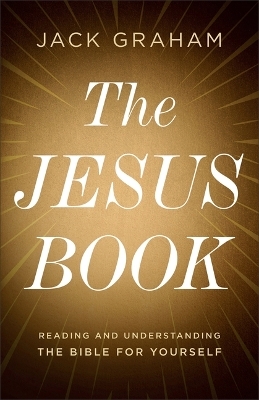 The Jesus Book - Jack Graham