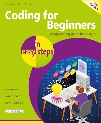 Coding for Beginners in Easy Steps - Mike McGrath