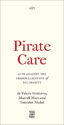 Pirate Care - Valeria Graziano, Marcell Mars, Tomislav Medak