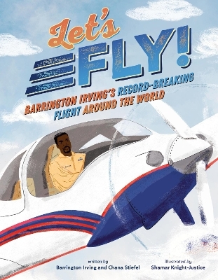 Let's Fly! - Barrington Irving, Chana Stiefel