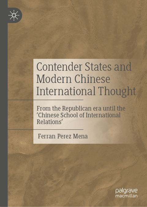 Contender States and Modern Chinese International Thought - Ferran Perez Mena