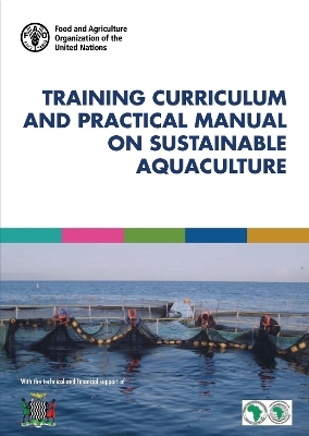 Training curriculum and practical manual on sustainable aquaculture - A. Menezes, P. Murekezi, E. Martone, A. A. Badiane, B. K. Mulonda