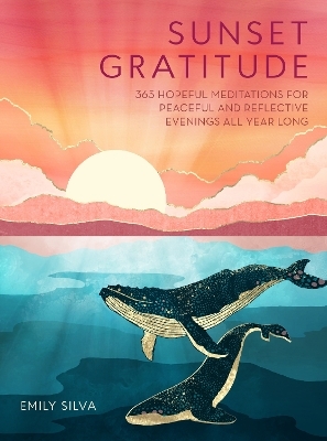 Sunset Gratitude - Emily Silva