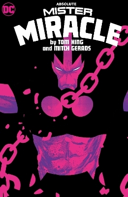 Absolute Mister Miracle by Tom King and Mitch Gerads - Tom King, Mitch Gerads