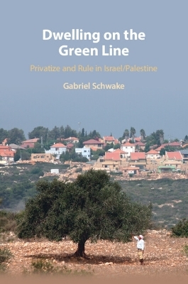 Dwelling on the Green Line - Gabriel Schwake