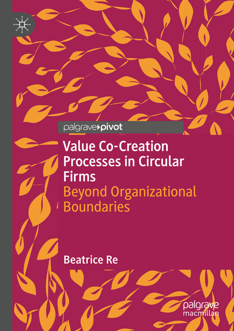 Value Co-Creation Processes in Circular Firms - Beatrice Re