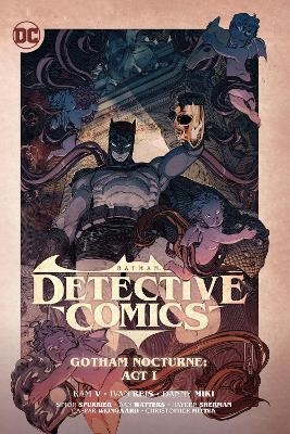 Batman: Detective Comics Vol. 2: Gotham Nocturne: Act I - Ram V, Simon Spurrier