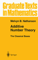 Additive Number Theory The Classical Bases - Melvyn B. Nathanson