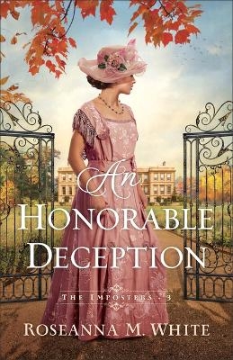 An Honorable Deception - Roseanna M. White