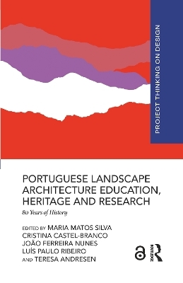 Portuguese Landscape Architecture Education, Heritage and Research - 