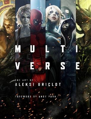 Multiverse: The Art of Aleksi Briclot - Aleksi Briclot