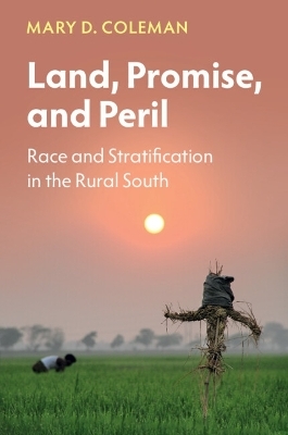 Land, Promise, and Peril - Mary D. Coleman