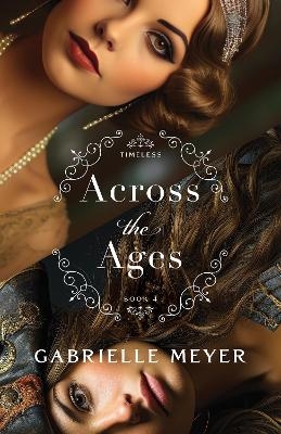 Across the Ages - Gabrielle Meyer