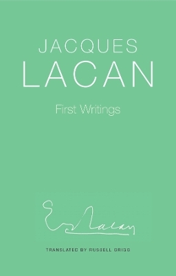 First Writings - Jacques Lacan