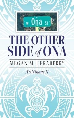 The other side of Ona - Megan M Teraberry